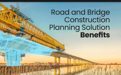 Road & Bridge Construction Planning Solution Benefits